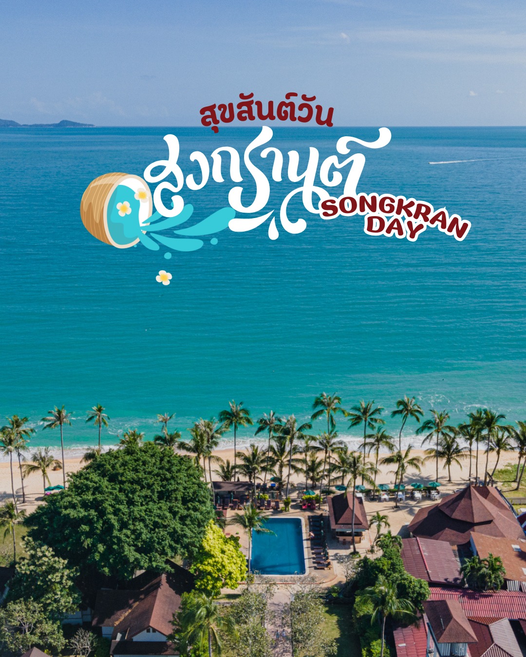 Celebrate Songkran Like a Local: A Guide to Koh Samui’s Water Festival
